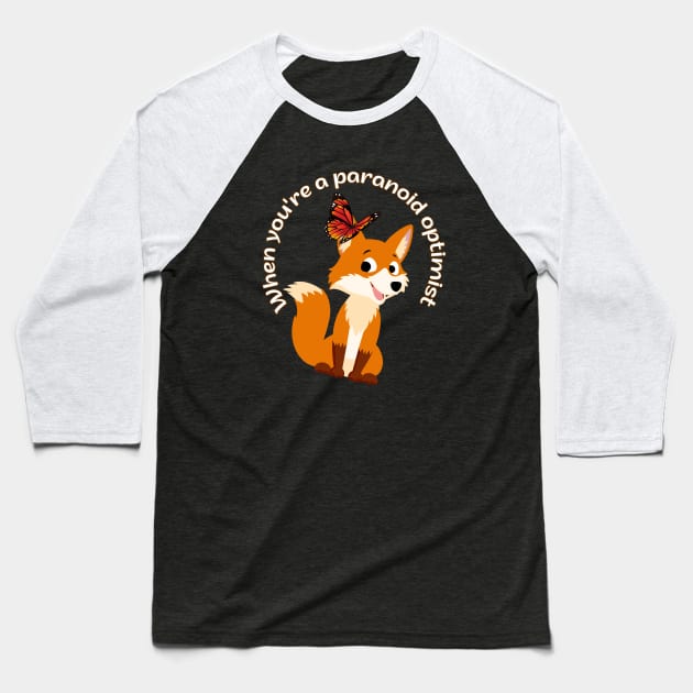 When you're a paranoid optimist Baseball T-Shirt by BukovskyART